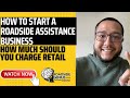 How to start a roadside assistance business  how much should you charge retail  roadside genius
