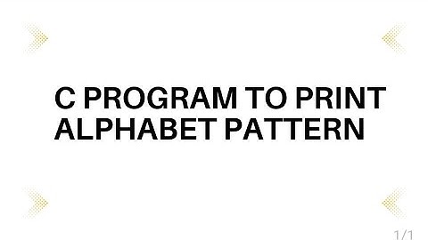 C Program to print Alphabet Pattern