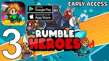 Rumble Heroes : Adventure RPG Part 3 (Early Access) Gameplay Walkthrough Android IOS