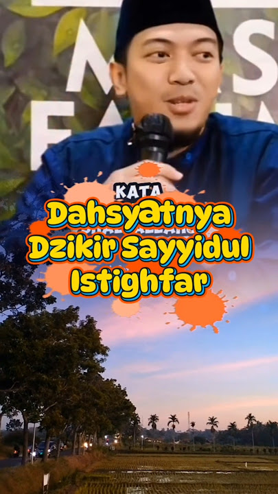 Dhikr of Sayyidul Istighfar #lecture #motivation #ustadzifanrizkihaas #scenery #dusk
