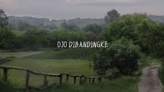 Ojo Dibandingke - Denny Caknan & Abah Lala | slowed down   reverb   lirik