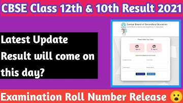 CBSE class 12 & 10 Result 2021 || CBSE Result || Examination Roll number Release 😮