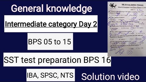 Intermediate category Day #2 Solution video (General knowledge Section), IBA, STS, SST and SPSC test