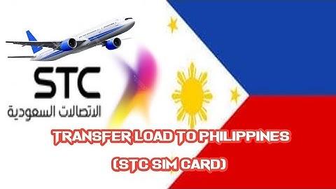 Transfer Load to Philippines Gamit ang (STC Sim Card)