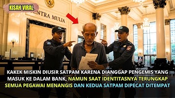 Kakek Miskin Diusir Satpam Karena Dianggap Pengemis di Bank, Saat Identitasnya Terungkap Ternyata...