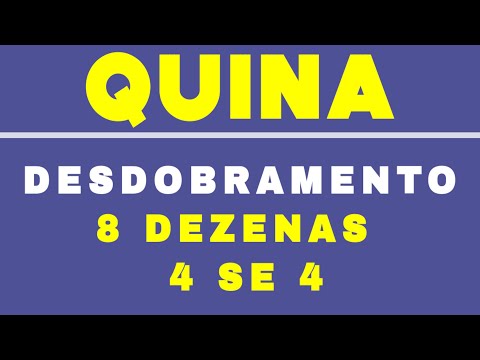 Simulador Quina |  Desdobramento Quina 8  Dezenas com Fechamento 4 se 4