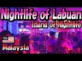 Labuan, an island for Nightlife. About the nightlife I experienced there. -Travelog-