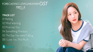 [FULL Part 1 - 6] Forecasting Love and Weather OST | 기상청 사람들: 사내연애 잔혹사 편 OST