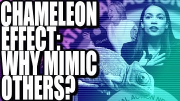 The Chameleon Effect: Why Mimic Others?