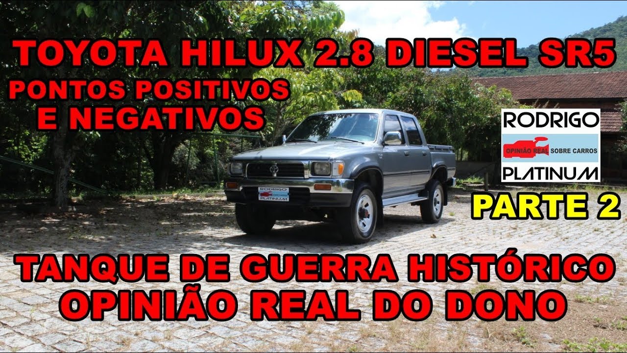 Toyota Hilux 2.8 Diesel SR5 Pontos Positivos e Negativos
