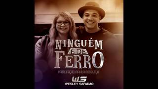 Wesley Safadão Part. Marília Mendonça - Ninguém é de ferro