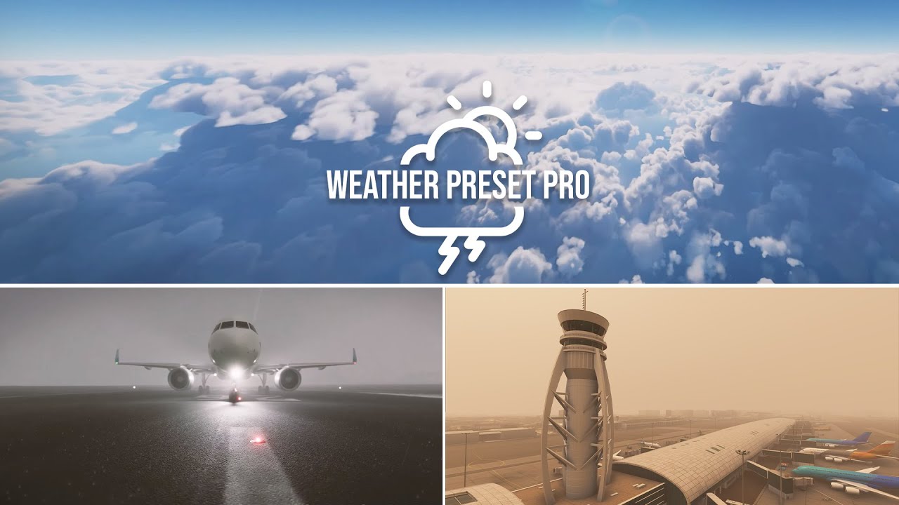 Weather Preset Pro | Microsoft Flight Simulator 2020