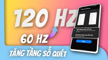 🔧 Cách Ép Xung Tần Số Quét 120Hz Cho Mọi Máy Androids ✅ Tuỳ Chỉnh từ 60-120hz setedit + termux