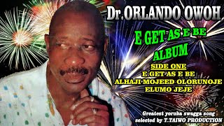 Dr. ORLANDO OWOH -E GET AS E BE