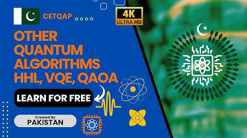 Quantum Pakistan - Other Algorithms (HHL, VQE, QAOA) - #CETQAP #QuantumPakistan #QuantumEducation