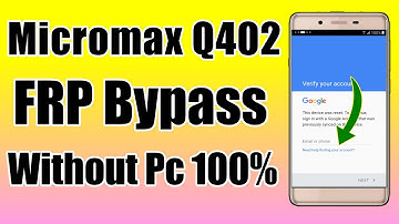 Micromax Q402 Frp Bypass Without Pc |Micromax Bharat 2 Frp Unlock