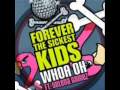 Forever The Sickest Kids Ft Selena Gomez Whoa Oh Full Song Whit Lyrics 