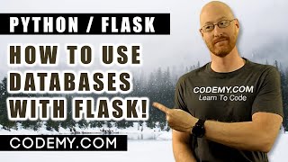 Using Databases With Flask - Python and Flask #8