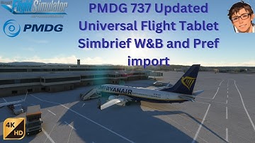 Pmdg 737: Updated For Universal Flight Tablet (efb) Simbrief W&B and Pref Import!