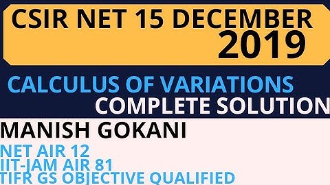 CSIR NET 15 DEC 2019 CALCULUS OF VARIATIONS COMPLETE SOLUTION