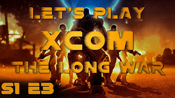 XCOM - The Long War - First Crash Site - E3 (S1)