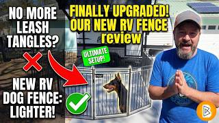 Why We FINALLY Upgraded Our RV Pet Fence (Is it better?)