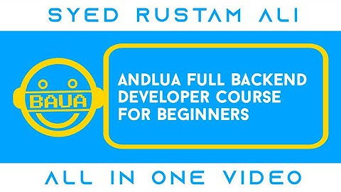 Andlua Backend Developer Full Tutorial For Beginners | Full Course For Backend Developer | BAUA