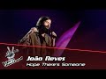 João Neves - "Hope There's Someone" | Provas Cegas | The Voice Portugal