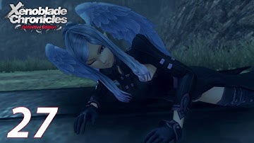 Xenoblade Chronicles: Definitive Edition - Part 27 Nintendo Switch Gameplay (Some Commentary)