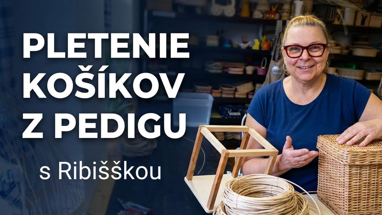 Box video 1 Pletenie košíkov z pedigu s Ribišškou  | 🇸🇰  🇨🇿