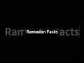 Some facts about Ramadan 🌙