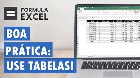 EXCEL: Como usar "Formatar como Tabela" (e quais são os benefícios)