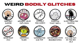 Every Weird Bodily Glitch You Can’t Name - Explained under 6 minutes