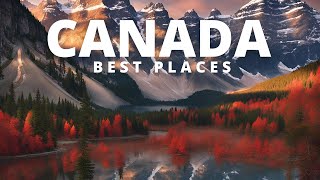 The Most Beautiful Places in Canada