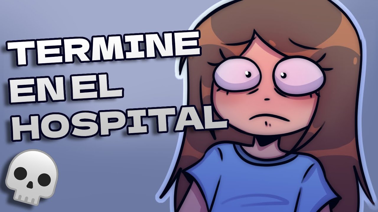 LA VEZ QUE ME HOSPITALIZARON / #storytime