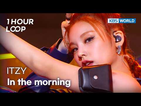 [1HR LOOP🔥] ITZY - In the morning [Music Bank] | KBS WORLD TV 210430