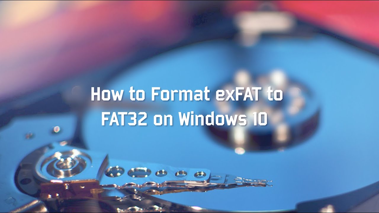 How to Format exFAT to FAT32 on Windows 10