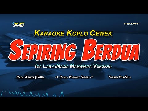 Sepiring Berdua Karaoke Koplo Nada Cewek (Nazia Marwiana Ft Ageng Music Version )