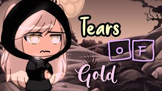 Tears of gold | GLMV | Gacha Life