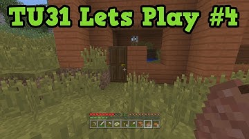 Minecraft TU31 Lets Play #4 - BAD House Build Tutorial