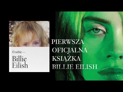 Billie Eilish opowiada o sobie