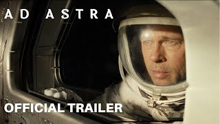 Ad Astra Official Trailer HD (2019)| Brad Pitt, Liv Tyler, Tommy Lee Jones