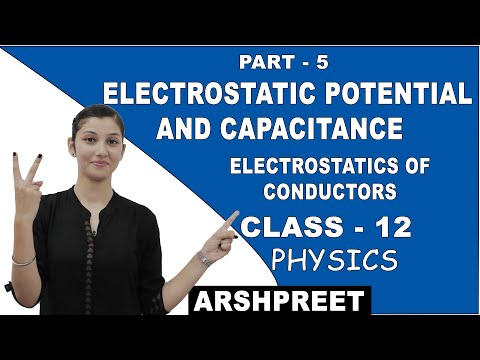 Chapter Electrostatic Potential & Capacitance For NCERT Or CBSE 12th Class Students- Part 5