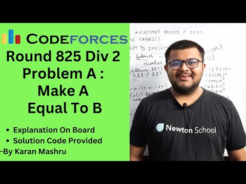 Codeforces Round 825 Div 2 | Problem A : Make A Equal To B Solution | Explanation + Code | In Hindi