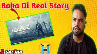 Reaction Video on Hikayat (A Story) Raka !! Official Video !! Punjab Reaction Video