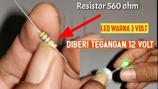 menurunkan tegangan 12 volt ke 3 volt untuk LED 3 volt dengan menggunakan resistor