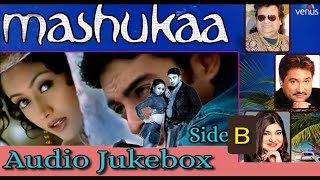 Mashooqa (2004)  Album (Side B) | Kumar Sanu | Paulbabu Entertainment