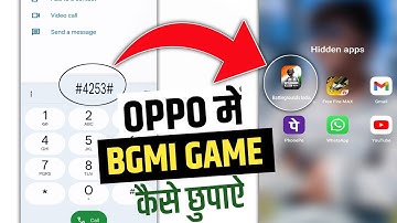 Oppo Mobile me BGMI ko Kaise Chupaye | How To hide bgmi in Oppo | Oppo Phone me BGMI hide kaise kare