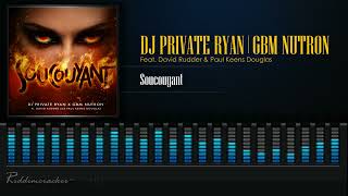 Dj Private Ryan x GBM Nutron Feat. David Rudder & Paul Keens Douglas -    Soucoyant | Soca 2023