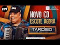 TARCISIO DO ACORDEON - CD É PRA TOCAR NO PAREDÃO - ATUALIZOU 10/10